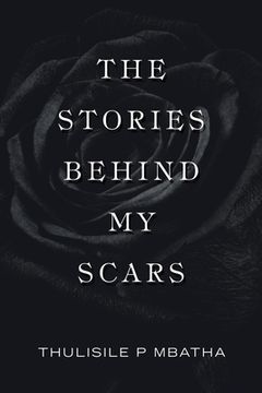 portada The Stories Behind My Scars (en Inglés)