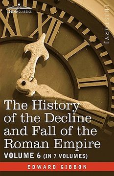 portada the history of the decline and fall of the roman empire, vol. vi (en Inglés)
