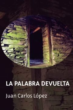 portada La Palabra Devuelta (in Spanish)
