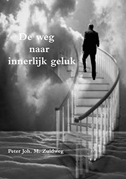 portada De weg Naar Innerlijk Geluk (in Dutch)