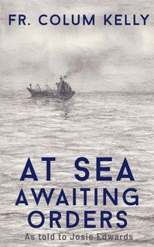 portada At Sea: Awaiting Orders (en Inglés)