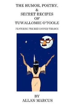 portada the humor, poetry, & secret recipes of tuwallomie o'toole (en Inglés)