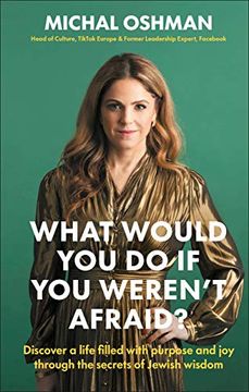 portada What Would you do if you Werent Afraid: Discover a Life Filled With Purpose and joy Through the Secrets of Jewish Wisdom 