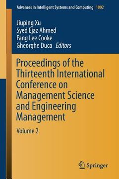 portada Proceedings of the Thirteenth International Conference on Management Science and Engineering Management: Volume 2 (en Inglés)