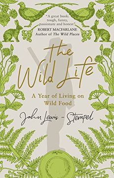 portada The Wild Life: A Year of Living on Wild Food