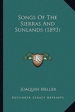 portada songs of the sierras and sunlands (1893) (en Inglés)