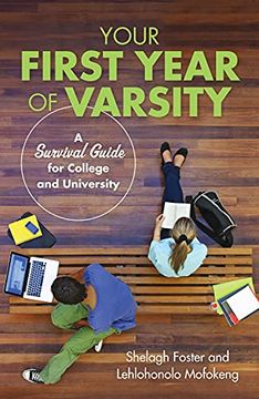 portada Your First Year of Varsity: A Survival Guide for College and University (en Inglés)