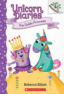 portada The Goblin Princess: A Branches Book (Unicorn Diaries #4), Volume 4 (en Inglés)