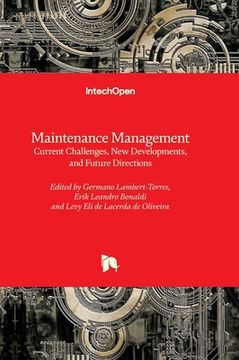portada Maintenance Management - Current Challenges, New Developments, and Future Directions (en Inglés)