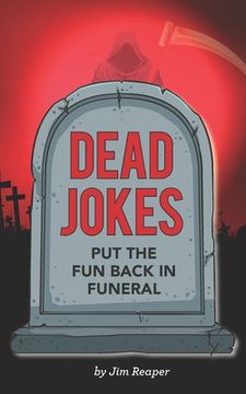 portada Dead Jokes: Put the Fun Back in Funeral (in English)