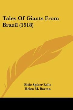 portada tales of giants from brazil (1918) (in English)