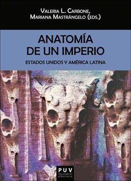 portada Anatomía de un Imperio: Estados Unidos y América Latina (in Spanish)