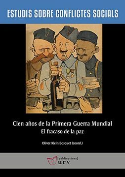 portada Cien Años de la Primera Guerra Mundial (in Spanish)
