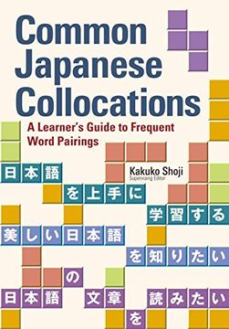 portada Common Japanese Collocations: A Learner's Guide to Frequent Word Pairings (in English)