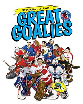 portada Great Goalies (Hockey Hall of Fame Kids)