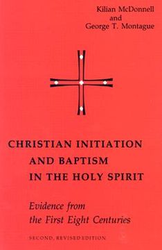 portada christian initiation and baptism in the holy spirit: evidence from the first eight centuries