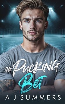 The Pucking Bet: A Fake Dating, College Hockey, He Falls First Romance (en Inglés)