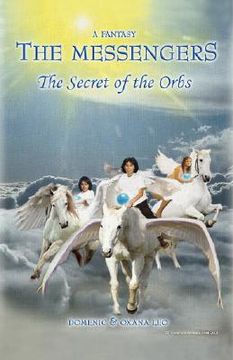 portada the messengers: the secret of the orbs (en Inglés)