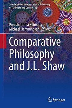 portada Comparative Philosophy and J.L. Shaw (Sophia Studies in Cross-cultural Philosophy of Traditions and Cultures)