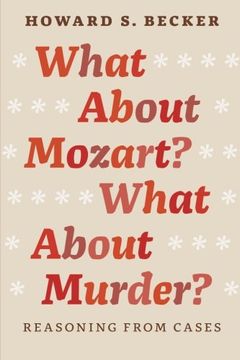 portada What About Mozart? What About Murder?: Reasoning from Cases