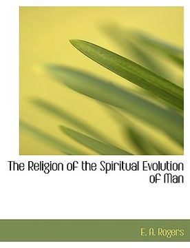 portada religion of the spiritual evolution of man (large print edition)