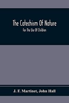 portada The Catechism of Nature: For the use of Children (en Inglés)