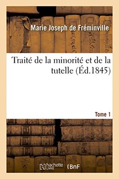 portada Traite de La Minorite Et de La Tutelle. Tome 1 (Sciences Sociales) (French Edition)