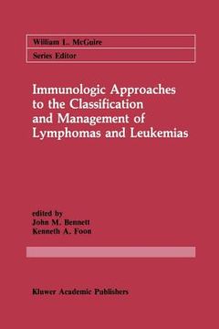 portada Immunologic Approaches to the Classification and Management of Lymphomas and Leukemias (in English)