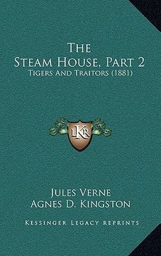 portada the steam house, part 2: tigers and traitors (1881) (en Inglés)