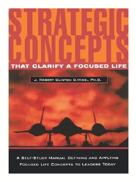 portada strategic concepts that clarify a focused life (en Inglés)