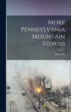 portada More Pennsylvania Mountain Stories