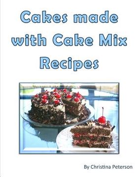 portada Cakes made with Cake Mix Recipes: Note Page for each of 17