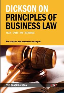 portada Dickson on Principles of Business Law: Text, Cases and Materials (en Inglés)