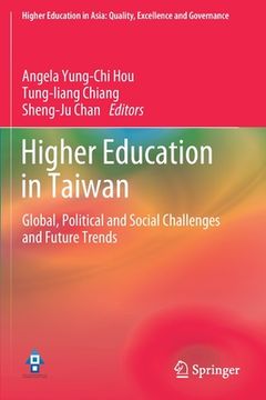 portada Higher Education in Taiwan: Global, Political and Social Challenges and Future Trends (en Inglés)