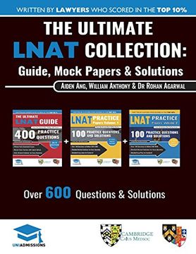 portada The Ultimate Lnat Collection: 3 Books in One, 600 Practice Questions & Solutions, Includes 4 Mock Papers, Detailed Essay Plans, 2019 Edition, law National Aptitude Test, Uniadmissions (en Inglés)