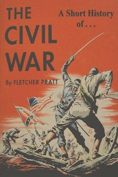 portada A Short History of the Civil War: Ordeal by Fire (en Inglés)