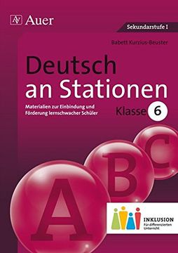 portada Deutsch an Stationen 6 Inklusion: Materialien zur Einbindung und Förderung Lernschwacher Schüler (6. Klasse) (en Alemán)