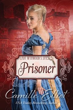 portada Lady Wynwood's Spies, volume 5: Prisoner (en Inglés)