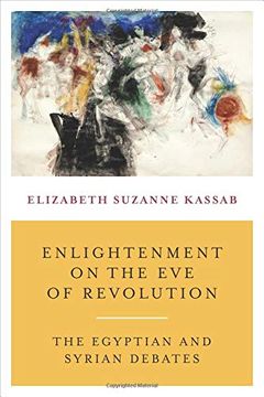 portada Enlightenment on the eve of Revolution: The Egyptian and Syrian Debates (en Inglés)
