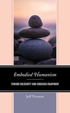portada Embodied Humanism: Toward Solidarity and Sensuous Enjoyment 