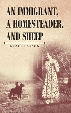 portada An Immigrant, A Homesteader, and Sheep (en Inglés)