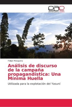 portada Análisis de Discurso de la Campaña Propagandística: Una Mínima Huella (in Spanish)