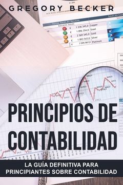 portada Principios de Contabilidad: La Guía Definitiva Para Principiantes Sobre Contabilidad (in Spanish)