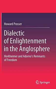 portada Dialectic of Enlightenment in the Anglosphere: Horkheimer and Adorno's Remnants of Freedom (en Inglés)