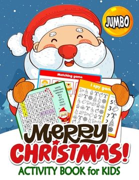 portada Jumbo Merry Christmas Activity Books for Kids: 50+ High Quality Coloring, Hidden Pictures, Dot To Dot, Connect the dots, Maze, Word Search, Crossword (in English)