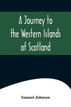 portada A Journey to the Western Islands of Scotland (in English)