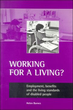 portada working for a living?: employment, benefits and the living standards of disabled people (en Inglés)