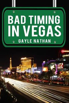 portada Bad Timing in Vegas (en Inglés)