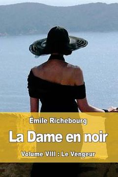 portada La Dame en noir: Volume VIII: Le Vengeur (en Francés)