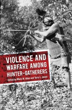 portada Violence and Warfare Among Hunter-Gatherers (en Inglés)